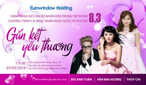  Eurowindow Holding tổ chức chương trình ca nhạc dành tặng nữ CBNV nhân dịp 8-3