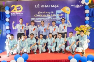  Chính thức khai mạc kỳ thi nâng bậc công nhân sản xuất Eurowindow năm 2022