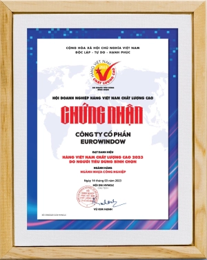  Eurowindow: Tự hào 14 năm liên tiếp đạt danh hiệu Hàng Việt Nam Chất Lượng Cao