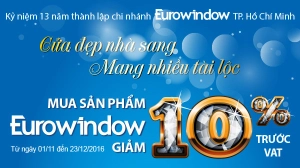 Khuyến mãi " Cửa đẹp nhà sang, Mang nhiều tài lộc " - Kỷ niệm 13 năm thành lập chi nhánh Eurowindow TP. Hồ Chí Minh
