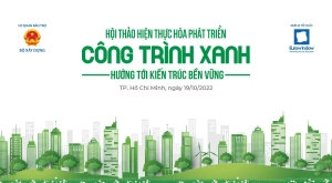  HỘI THẢO “HIỆN THỰC HÓA PHÁT TRIỂN CÔNG TRÌNH XANH HƯỚNG TỚI KIẾN TRÚC BỀN VỮNG”