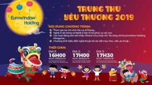  Vui đón “Trung Thu yêu thương 2019” ý nghĩa cùng Eurowindow Holding