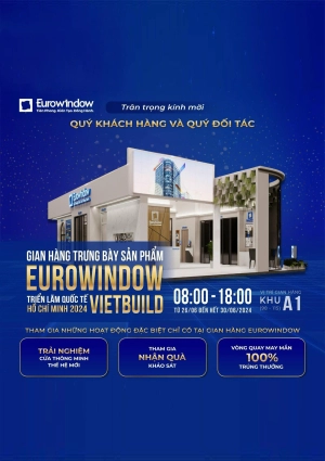  EUROWINDOW THAM GIA TRIỂN LÃM VIETBUILD HỒ CHÍ MINH 2024