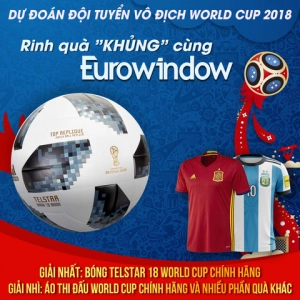  Dự đoán đoán đội tuyển vô địch World Cup 2018 – Rinh quà khủng từ Eurowindow